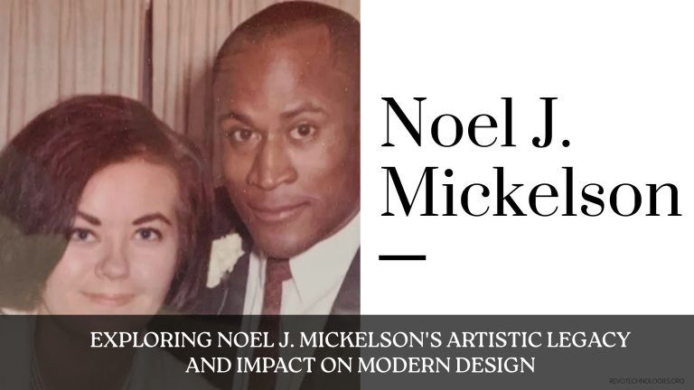 Noel J. Mickelson's Artistic Legacy and Impact on Modern Design