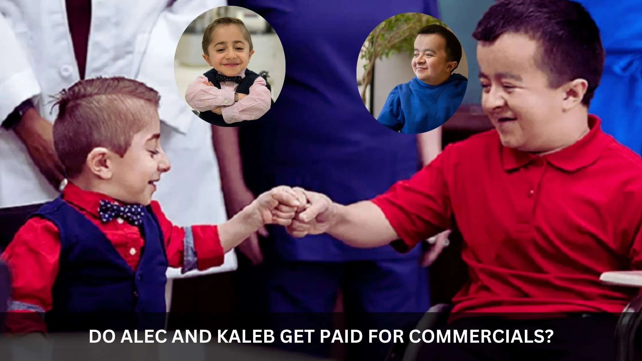 Do Alec and Kaleb Get Paid for Commercials