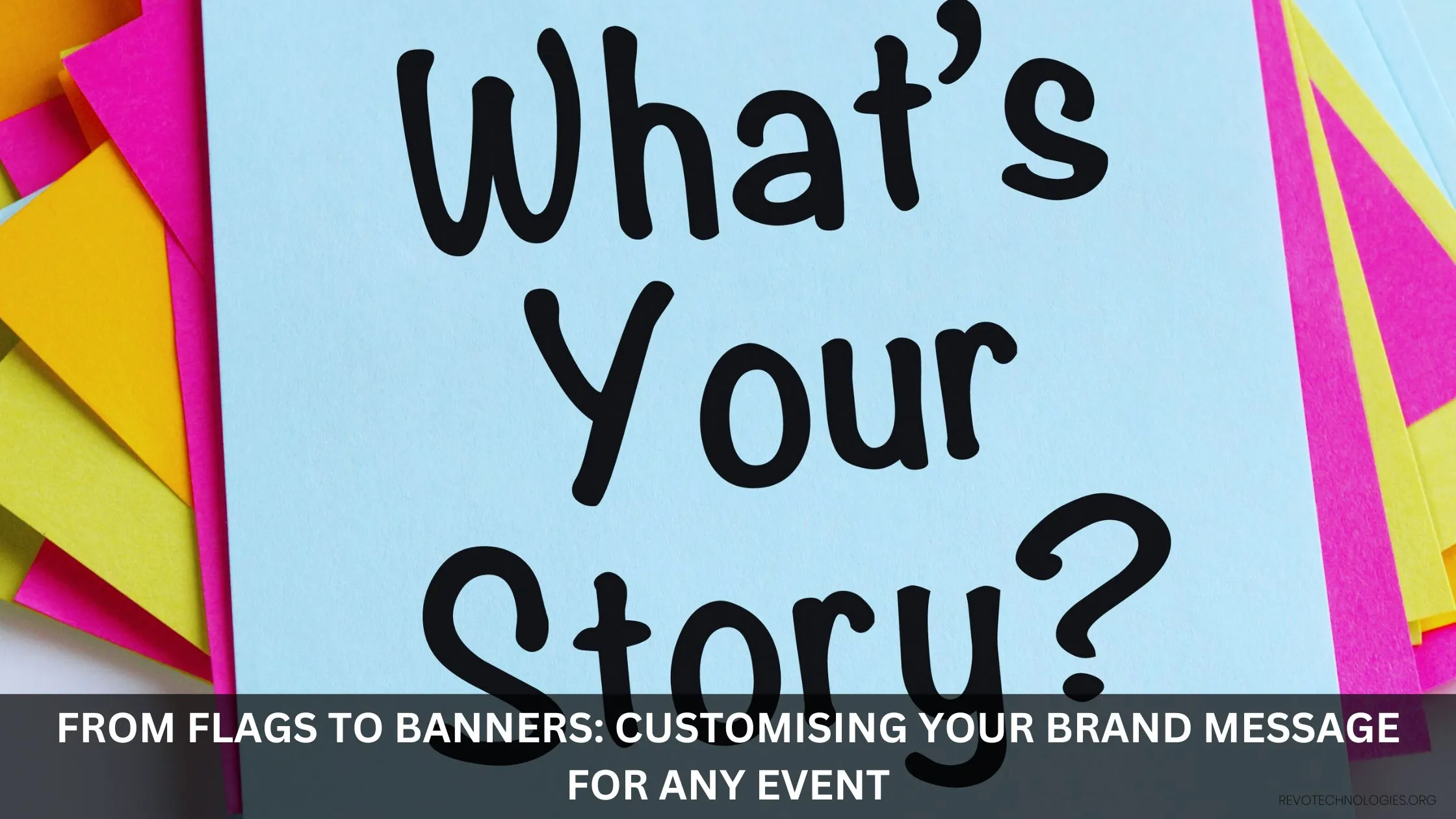 From Flags to Banners Customising Your Brand Message for Any Event