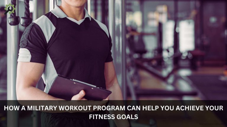 How a Military Workout Program Can Help You Achieve Your Fitness Goals